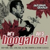 Jazzman Gerald Pres. Let's Boogaloo Vol. 5
