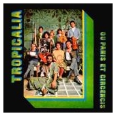 Tropicalia: The Definitive 1968 Classic Brazilian Album: Ou Panis Et Circencis