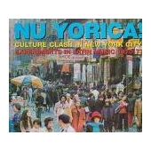 Nu Yorica! Culture Clash In New York City: Experiments In Latin Music 1970-77 