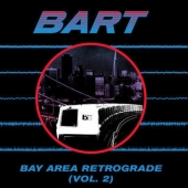 Bay Area Retrograde Vol. 2