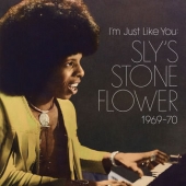 I'm Just Like You: Sly's Stone Flower Power 1969-70
