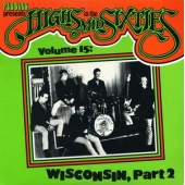 Pebbles Presents Highs In The Mid Sixties Volume 15: Wisconsin Part 2 