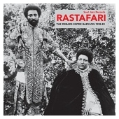 Rastafari - The Dreads Enter Babylon 1955 - 1983