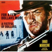 For A Few Dollars More / A Fistful Of Dollars                  