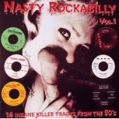 Nasty Rockabilly - Vol.1 - 14 Insane Killer Tracks From The 50's 