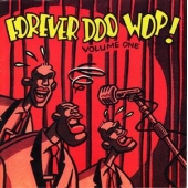 Forever Doo Wop - Volume 1                                              