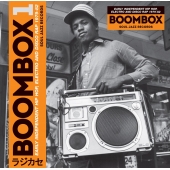 Boombox: Subtitle: Early Independent Hip Hop, Electro And Disco Rap 1979-82