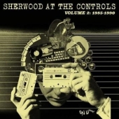 Sherwood At The Controls Vol.2: 1985-1990