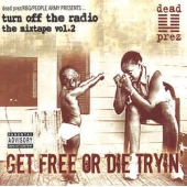 Turn Off The Radio: The Mixtape Vol. 2-get Free Or Die Tryin' 