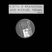 Kjetil D Brandsdal And Mickael Tremel