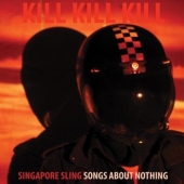 Kill Kill Kill ( Songs About Nothing ) 