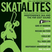 Independence Ska And The Far East Sound – Original Ska Sounds From The Skatalites 1963-65