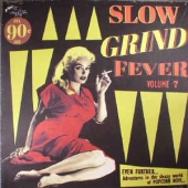 Slow Grind Fever Vol. 7