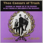 Thee Caesars Of Trash