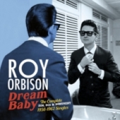Dream Baby: The Complete Sun, Rca & Monument 1956-1962 Singles