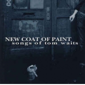 New Coat Of Paint - Songs Of Tom Waits