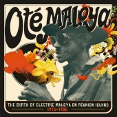 Ote Maloya - The Birth Of Electric Maloya On Reunion Island 1975-1986