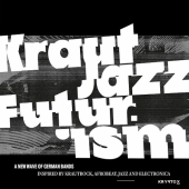 Kraut Jazz Futurism