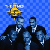 The Best Of The Tymes Cameo Parkway 1963-1964