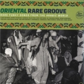 Oriental Rare Groove - Rare Funky Songs From The Arabic World