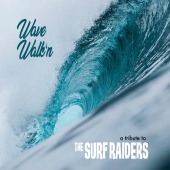Wave Walk'n: A Tribute To The Surf Raiders