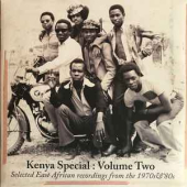  Kenya Special: Volume Two ( Selected East African Recordings From The 1970s & '80s ) 