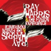 RAY HARRIS AND THE FUSION EXPERIENCE