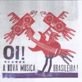 Oi! A Nova Musica Brasileira