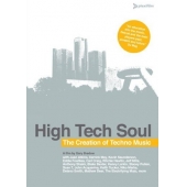 High Tech Soul - The Creation Of Techno Music