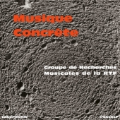 Musique Concrete - Groupe De Recherches Musicales De La Rtf