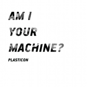 Am I Your Machine