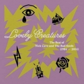 Lovely Creatures: The Best Of Nick Cave & The Bad Seeds 1984-2014' 