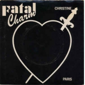 Fatal Charm ‎– Christine / Paris