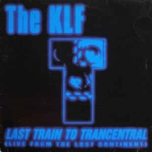 Last Train To Trancentral ( Live From The Lost Continent ) 