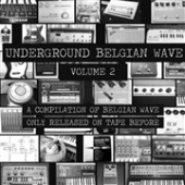 Underground Belgian Wave Vol. 2