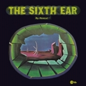 SIXTH EAR