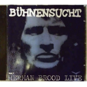 Buhnensucht - Herman Brood Live