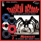 Trashcan Records Vol. 2: Midnight