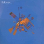 Plaid Remixes - Parts In The Post 2/2