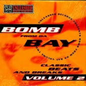Unleashed Records Presents Bomb From Da Bay Volume 2