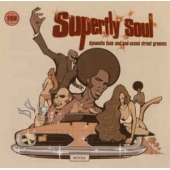 Superfly Soul ( Dynamite Funk And Bad-assed Street Grooves ) 