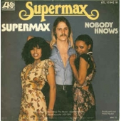 Supermax / Nobody Knows