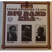 Big Band Era Those Swinging Years Vol 1