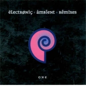 Electronic Ambient Remixes One