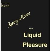 Kenny Mann With Liquid Pleasure