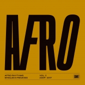 Afro Rhythms Vol. 2 - Singles And Remixes 2009-2017