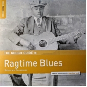 The Rough Guide To Ragtime Blues