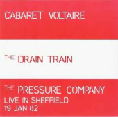 The Drain Train / Live In Sheffield 19 Jan 82