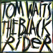 The Black Rider - 30th Anniversary Edition