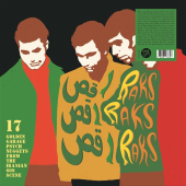 Raks Raks Raks - 17 Golden Garage Psych Nuggets From The Iranian 60s Scene